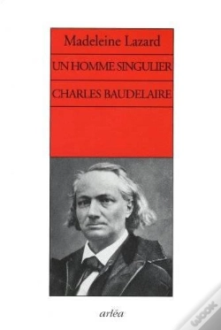 Capa do artigo Un Homme Singulier. Charles Baudelaire