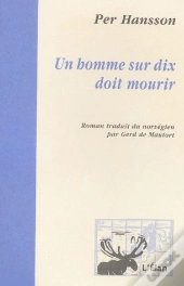 Un Homme Sur Dix Doit Mourir