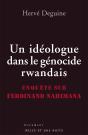 Un Idéologue Du Génocide Rwandais ; Enquête Sur Ferdinand Nahimana - Preview
