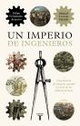 Un Imperio De Ingenieros - Preview