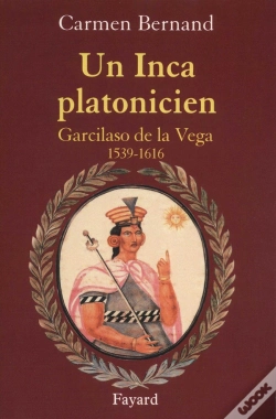 Capa do artigo Un Inca Platonicien ; Garcilaso De La Vega, 1539-1616