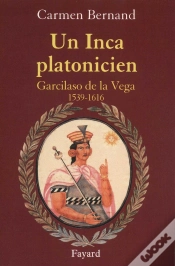 Capa do artigo Un Inca Platonicien ; Garcilaso De La Vega, 1539-1616