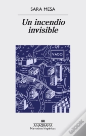 Un Incendio Invisible