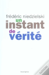 Un Instant De Verite
