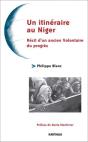 Un Itinéraire Au Niger ; Récit D'Un Ancien Volontaire Du Progrès - Preview