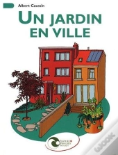 Un Jardin En Ville