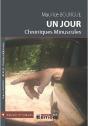 Un Jour, Chroniques Minuscules - Preview