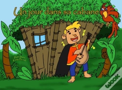 Capa do artigo Un Jour Dans Sa Cabane
