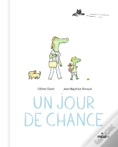 Un Jour De Chance
