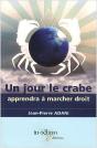 Un Jour Le Crabe Apprendra À Marcher Droit - Preview