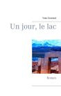 Un Jour, Le Lac - Preview
