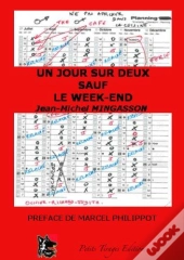 Un Jour Sur Deux Sauf Le Week-End