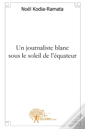 Capa do artigo Un Journaliste Blanc Sous Le Soleil De L