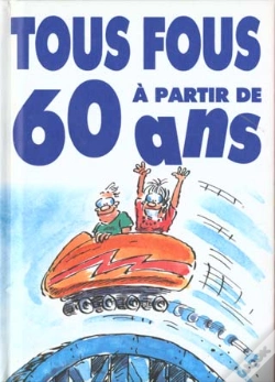 Capa do artigo Un Jubile De Blagues Pour Les Plus De Soixante Ans