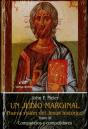 Un Judío Marginal. Nueva Visión Del Jesús Histórico Iii - Preview