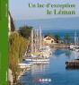 Un Lac D'Exception ; Le Léman - Preview