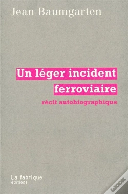 Capa do artigo Un Léger Incident Ferroviaire ; Récit Autobiographique