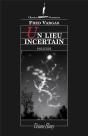 Un Lieu Incertain - Preview