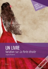 Un Livre : Variation Sur « La Porte Étroite »