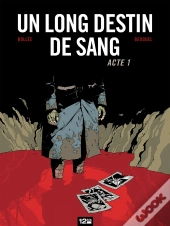 Un Long Destin De Sang T.1