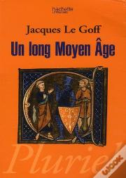 Un Long Moyen Age