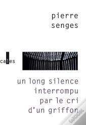 Un Long Silence Interrompu Par Le Cri D'Un Griffon