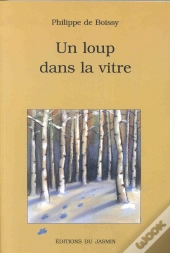 Un Loup Dans La Vitre