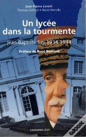 Capa do artigo Un Lycée Dans La Tourmente : Jean-Baptiste Say 1934-1944