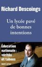 Un Lycée Pavé De Bonnes Intentions ; Éducation Nationale : Vérités Et Tabous - Preview