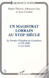 Un Magistrat Lorrain Au Xviii Siecle