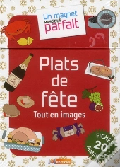 Un Magnet Presque Parfait Plats De Fete
