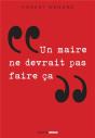Un Maire Ne Devrait Pas Faire Ca... - Preview