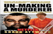 Un-Making A Murderer