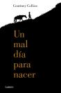 Un Mal Día Para Nacer - Preview
