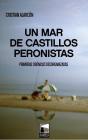 Un Mar De Castillos Peronistas - Preview