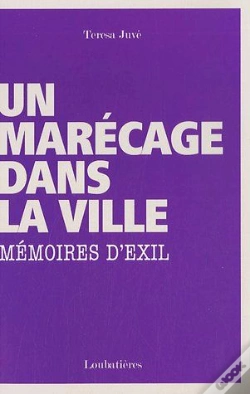 Capa do artigo Un Marécage Dans La Ville ; Mémoires D'Exil