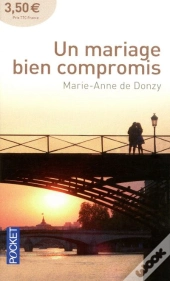 Un Mariage Bien Compromis