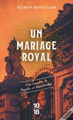 Capa do artigo Un Mariage Royal : Une Enquête De Sparks & Bainbridge