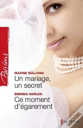 Un Mariage, Un Secret - Ce Moment D'Egarement