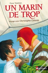 Un Marin De Trop ; Voyage Avec Christophe Colomb