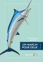 Un Marlin Pour Deux - Preview