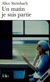 Un Matin Je Suis Partie