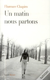 Un Matin, Nous Partons