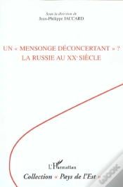 Capa do artigo Un Mensonge Deconcertant ; La Russie Au Xx Siecle