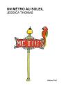 Un Métro Au Soleil - Preview