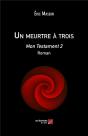 Un Meurtre À Trois ; Mon Testament 2 - Preview