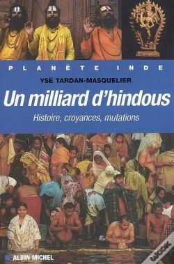 Capa do artigo Un Milliard D'Hindous : Histoire, Croyances, Mutations