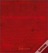 Un Million De Poissons Rouges