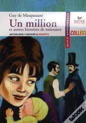 Capa do artigo Un Million Et Autres Histoires De Naissance, De Guy De Maupassant