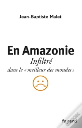 Un Mois En Amazonie